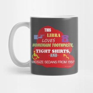 This Libra Loves Homemade Toothpaste, Tight Shirts, and Midsize Sedans from 1997 Mug